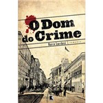 Livro - Dom do Crime, o