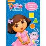 Livro - Dora a Aventureira: Aprendendo Cores e Formas