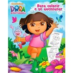 Livro - Dora a Aventureira: para Colorir e se Aventurar