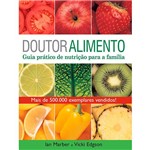 Livro - Doutor Alimento: Guia Prático de Nutrição para a Família