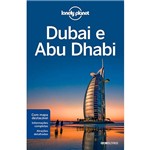 Lonely Planet Dubai e Abu Dhabi - Globo Livros