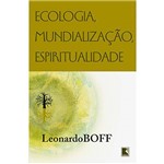 Livro - Ecologia, Mundialização, Espiritualidade