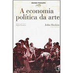 Livro - Economia Politica da Arte, a
