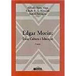 Livro - Edgar Morin: Ética, Cultura e Educação