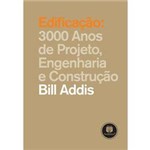 Livro - Edificação - 3000 Anos de Projeto, Engenharia e Arquitetura
