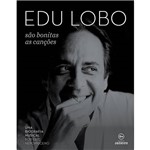 Livro - Edu Lobo: São Bonitas as Canções