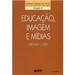 Livro - Educação, Imagem e Mídias - Volume 12