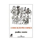 Livro - Educaçao Pela Dança, a