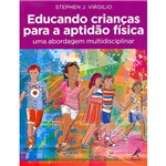 Livro - Educando Crianças para a Aptidão Física