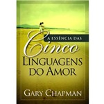 A Essência das Cinco Linguagens do Amor
