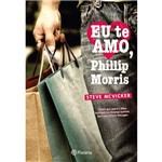 Livro - eu te Amo, Phillip Morris