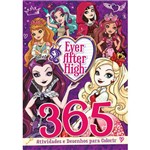 Ever After High: 365 Atividdes e Desenhos para Colorir