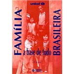 Livro - Familia Brasileira - a Base de Tudo