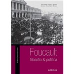 Livro - Foucault: Filosofia & Política