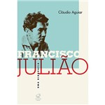 Livro - Francisco Julião: uma Biografia