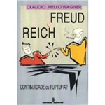 Freud e Reich - Continuidade ou Ruptura