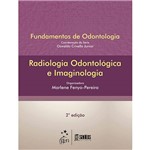 Livro - Fundamentos de Radiologia: Radiologia Odontológica e Imaginologia