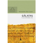 Gálatas - Série Comentários Expositivos