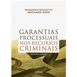 Livro - Garantias Processuais Nos Recursos Criminais