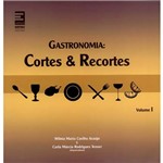 Livro - Gastronomia: Cortes & Recortes