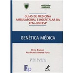 Livro - Genética Médica: Guia de Medicina Ambulatorial e Hospitalar da EPM-Unifesp