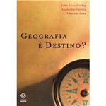 Geografia é Destino?
