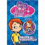 Livro - Go Girl Toda História Tem Dois Lados: Dupla Confusão
