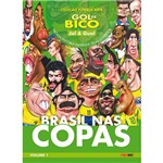 Brasil Nas Copas - Vol 1 - Futebol Arte Gol de Bico - Panini