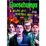 Livro - Goosebumps - a Noite dos Monstros Vivos