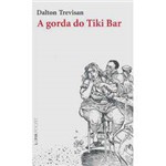 Livro - Gorda do Tiki Bar, a
