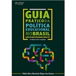 Guia Pratico da Politica Educacional no Brasil