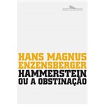 Livro - Hammerstein ou a Obstinação - uma História Alemã