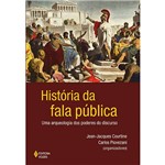 Livro - História da Fala Pública: uma Arqueologia dos Poderes do Discurso