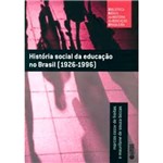 Livro - História Social da Educação no Brasil (1926-1996)- (Ensino Primário e Secundário no Brasil)