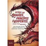 Livro - Histórias com Dragões, Príncipes e Serpentes