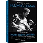 Livro - Humano Demais: a Biografia do Padre Fábio de Melo