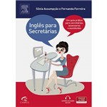 Livro - Inglês para Secretárias - um Guia Prático para Secretárias, Assessoras e Assistentes