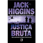Livro - Justiça Bruta: uma Aventura do Agente Sean Dillon