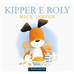 Livro - Kipper - Kipper e Roly