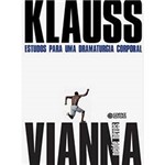 Livro - Klauss Viana - Estudos para uma Dramaturgia Corporal
