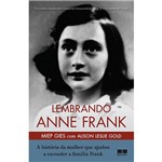 Livro - Lembrando Anne Frank: a História da Mulher que Ajudou a Esconder a Família Frank