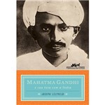 Mahatma Gandhi e a Sua Luta com a Índia