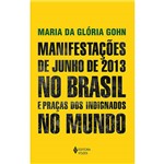 Livro - Manifestações de Junho de 2013 no Brasil e Praças dos Indignados no Mundo