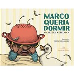 Livro - Marco Queria Dormir