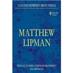 Livro - Matthew Lipman - Educação para o Pensar Filosófico na Infância