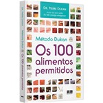 Livro - Método Dukan: os 100 Alimentos Permitidos