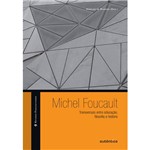 Livro - Michel Foucault: Transversais Entre Educação, Filosofia e História - Coleção Estudos Foucaultianos