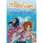 Livro - Milla & Sugar, Vol. 5 - a Casa das Sereias