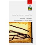 Livro - Milton Hatoum: Itinerário para um Certo Relato