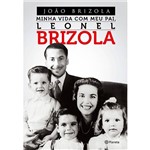 Livro - Minha Vida com Meu Pai, Leonel Brizola